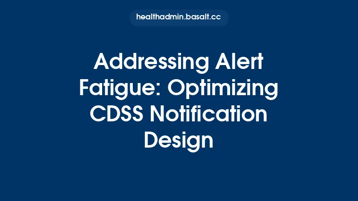 Addressing Alert Fatigue: Optimizing CDSS Notification Design Thumbnail