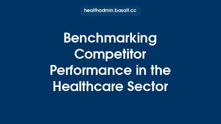 Benchmarking Competitor Performance in the Healthcare Sector Thumbnail