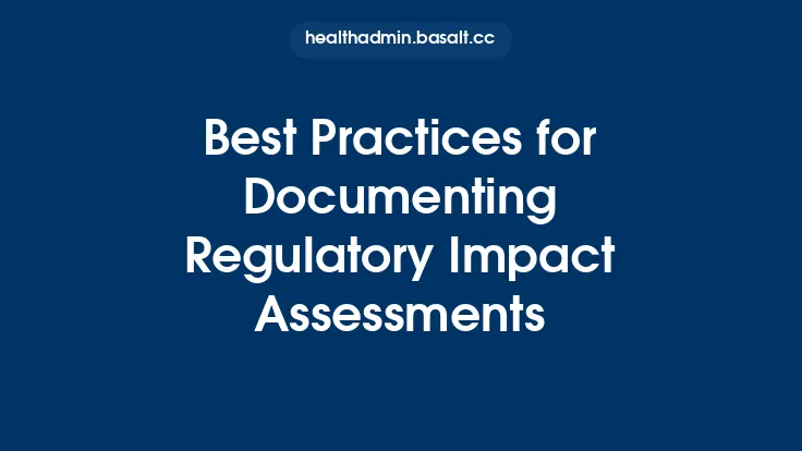 Best Practices for Documenting Regulatory Impact Assessments Thumbnail