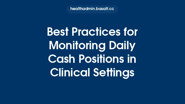 Best Practices for Monitoring Daily Cash Positions in Clinical Settings Thumbnail