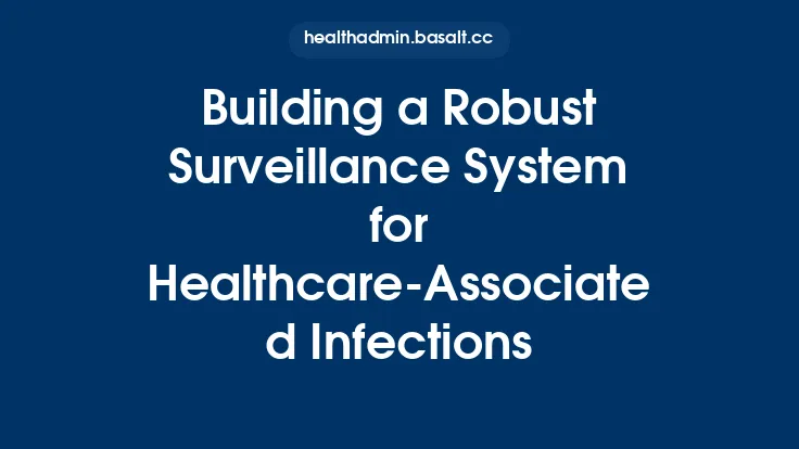 Building a Robust Surveillance System for Healthcare‑Associated Infections Thumbnail