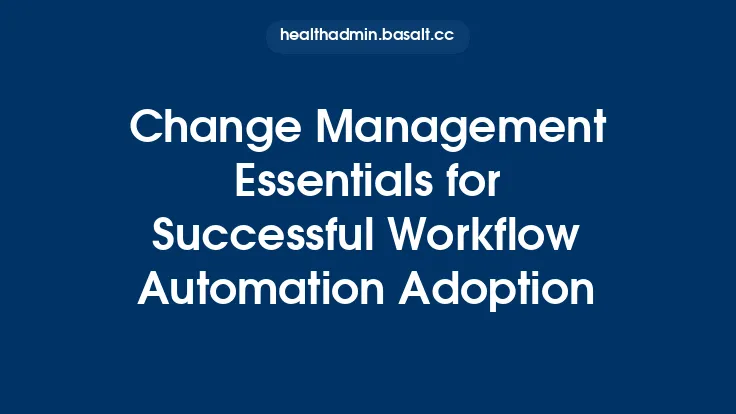 Change Management Essentials for Successful Workflow Automation Adoption Thumbnail