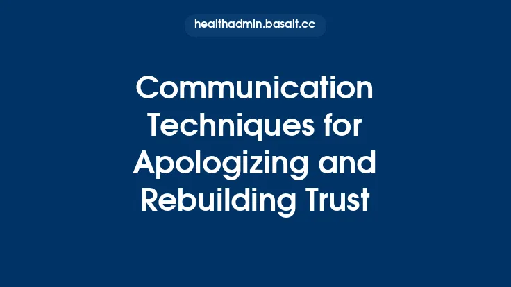 Communication Techniques for Apologizing and Rebuilding Trust Thumbnail