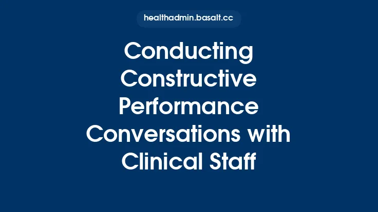 Conducting Constructive Performance Conversations with Clinical Staff Thumbnail