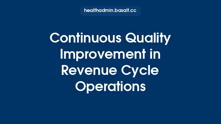 Continuous Quality Improvement in Revenue Cycle Operations Thumbnail