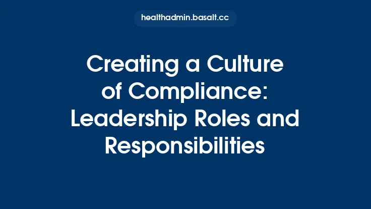 Creating a Culture of Compliance: Leadership Roles and Responsibilities Thumbnail