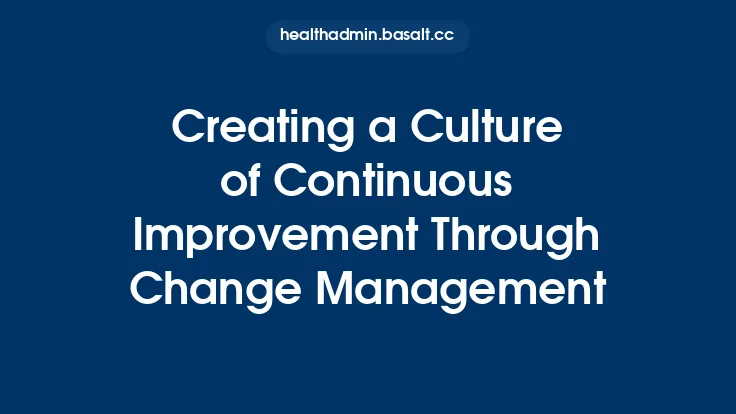 Creating a Culture of Continuous Improvement Through Change Management Thumbnail