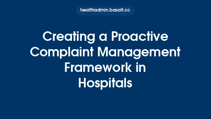 Creating a Proactive Complaint Management Framework in Hospitals Thumbnail