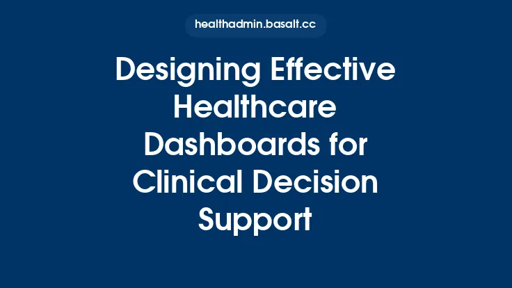 Designing Effective Healthcare Dashboards for Clinical Decision Support Thumbnail