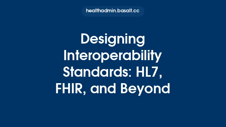 Designing Interoperability Standards: HL7, FHIR, and Beyond Thumbnail