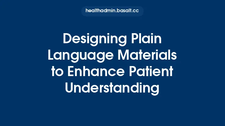 Designing Plain Language Materials to Enhance Patient Understanding Thumbnail