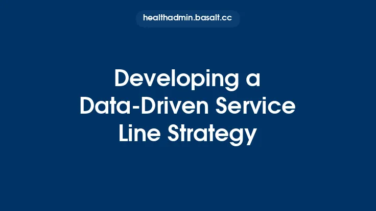 Developing a Data‑Driven Service Line Strategy Thumbnail