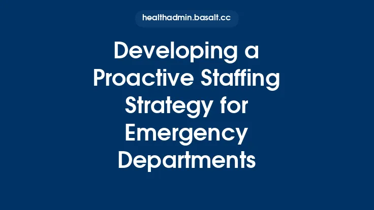 Developing a Proactive Staffing Strategy for Emergency Departments Thumbnail