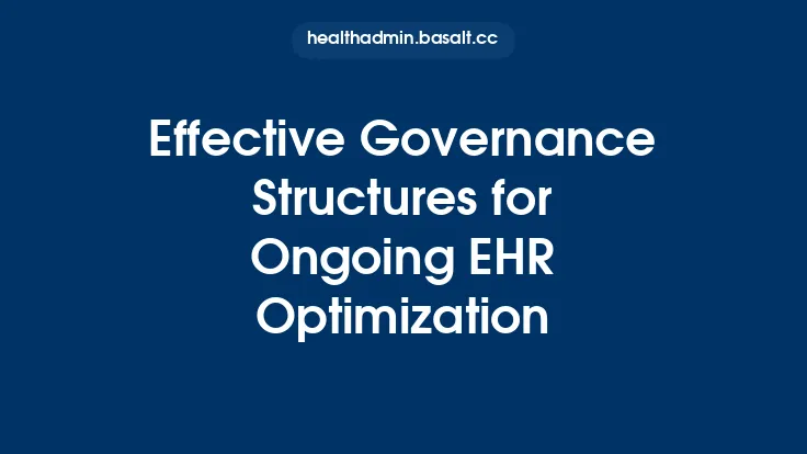 Effective Governance Structures for Ongoing EHR Optimization Thumbnail