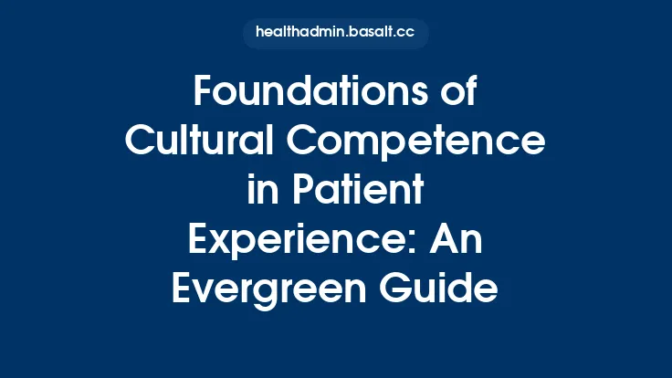 Foundations of Cultural Competence in Patient Experience: An Evergreen Guide Thumbnail