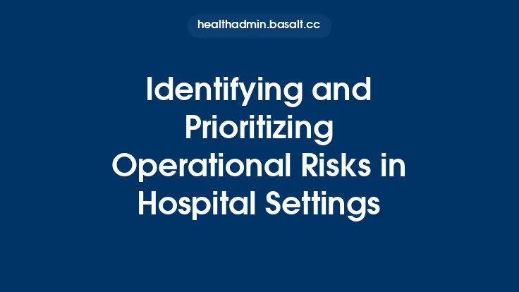Identifying and Prioritizing Operational Risks in Hospital Settings Thumbnail