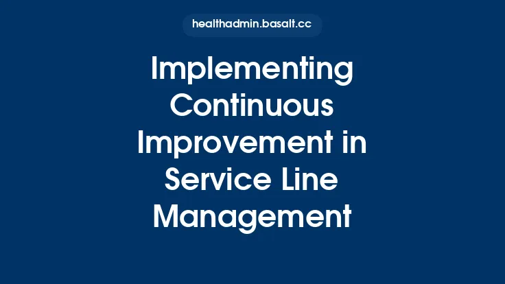 Implementing Continuous Improvement in Service Line Management Thumbnail