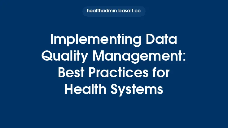 Implementing Data Quality Management: Best Practices for Health Systems Thumbnail