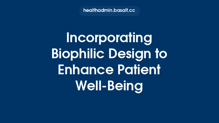 Incorporating Biophilic Design to Enhance Patient Well‑Being Thumbnail