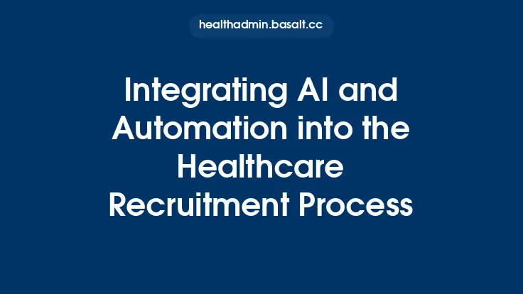 Integrating AI and Automation into the Healthcare Recruitment Process Thumbnail