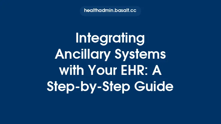 Integrating Ancillary Systems with Your EHR: A Step‑by‑Step Guide Thumbnail
