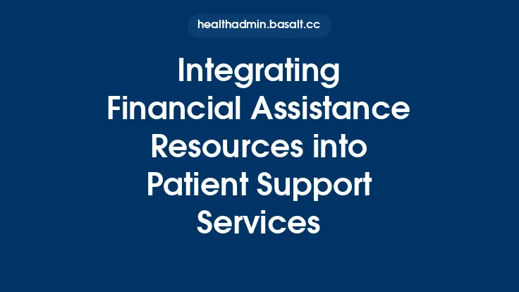 Integrating Financial Assistance Resources into Patient Support Services Thumbnail