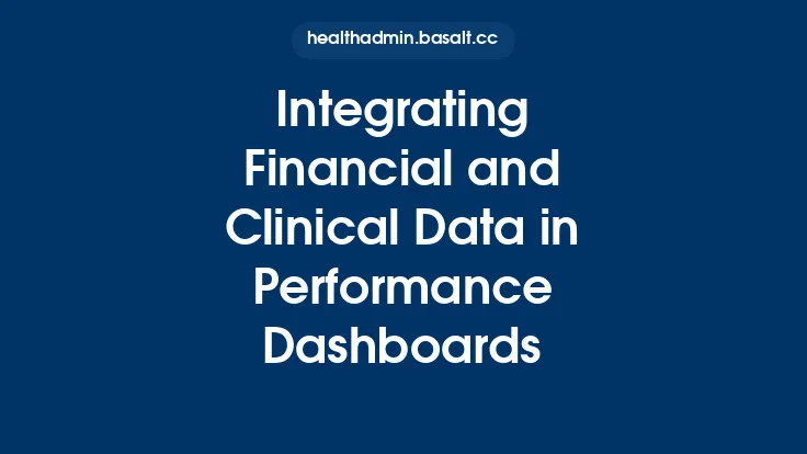 Integrating Financial and Clinical Data in Performance Dashboards Thumbnail