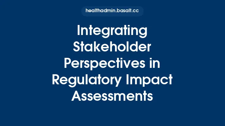 Integrating Stakeholder Perspectives in Regulatory Impact Assessments Thumbnail