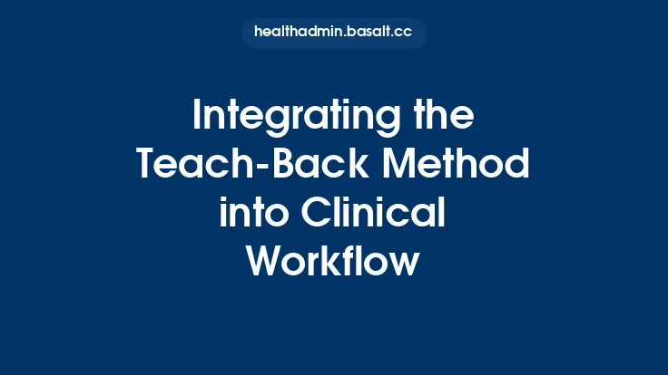 Integrating the Teach-Back Method into Clinical Workflow Thumbnail