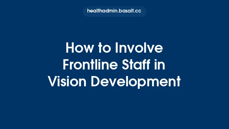 How to Involve Frontline Staff in Vision Development Thumbnail