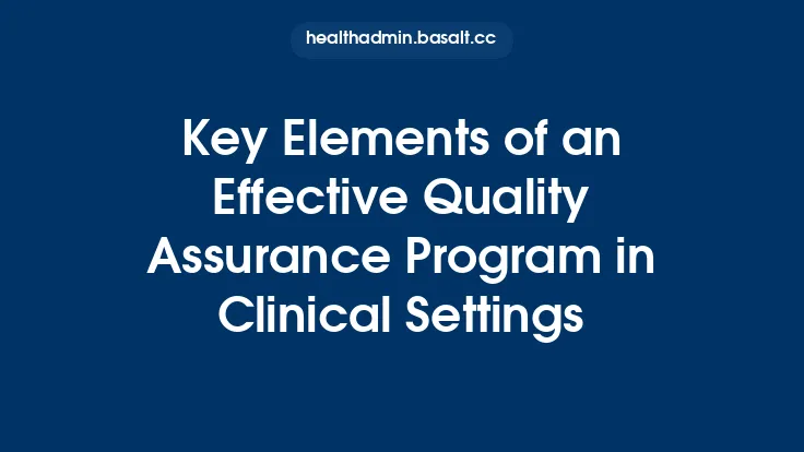 Key Elements of an Effective Quality Assurance Program in Clinical Settings Thumbnail