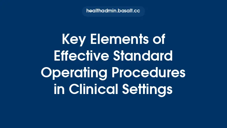 Key Elements of Effective Standard Operating Procedures in Clinical Settings Thumbnail