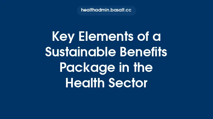 Key Elements of a Sustainable Benefits Package in the Health Sector Thumbnail