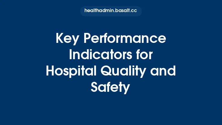 Key Performance Indicators for Hospital Quality and Safety Thumbnail