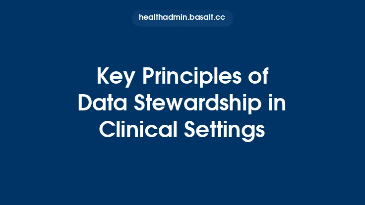 Key Principles of Data Stewardship in Clinical Settings Thumbnail