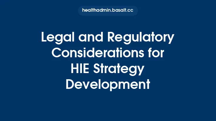 Legal and Regulatory Considerations for HIE Strategy Development Thumbnail