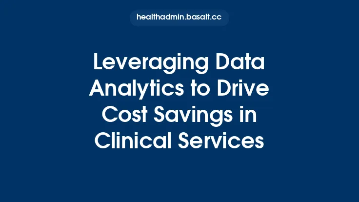 Leveraging Data Analytics to Drive Cost Savings in Clinical Services Thumbnail