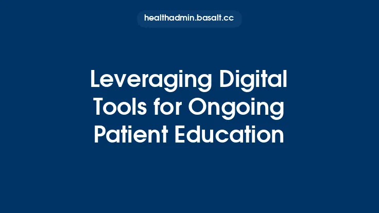 Leveraging Digital Tools for Ongoing Patient Education Thumbnail