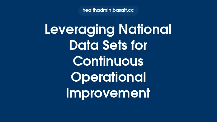 Leveraging National Data Sets for Continuous Operational Improvement Thumbnail