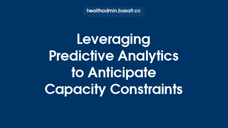 Leveraging Predictive Analytics to Anticipate Capacity Constraints Thumbnail