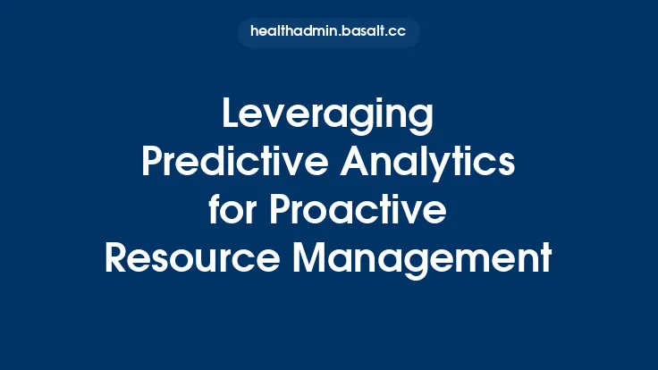 Leveraging Predictive Analytics for Proactive Resource Management Thumbnail