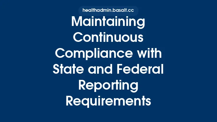 Maintaining Continuous Compliance with State and Federal Reporting Requirements Thumbnail