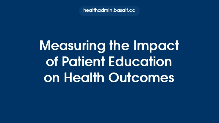 Measuring the Impact of Patient Education on Health Outcomes Thumbnail