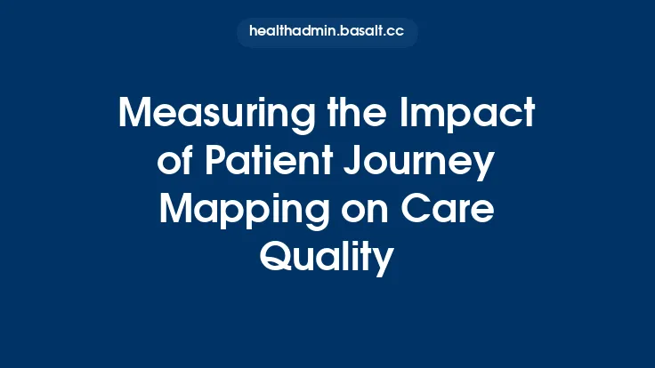 Measuring the Impact of Patient Journey Mapping on Care Quality Thumbnail