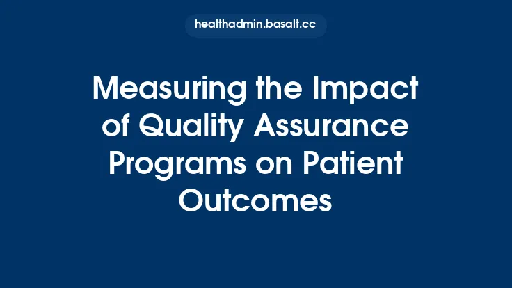Measuring the Impact of Quality Assurance Programs on Patient Outcomes Thumbnail