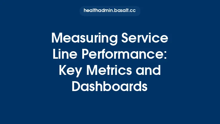 Measuring Service Line Performance: Key Metrics and Dashboards Thumbnail