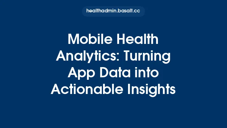 Mobile Health Analytics: Turning App Data into Actionable Insights Thumbnail