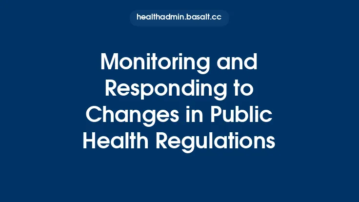 Monitoring and Responding to Changes in Public Health Regulations Thumbnail