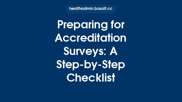 Preparing for Accreditation Surveys: A Step‑by‑Step Checklist Thumbnail