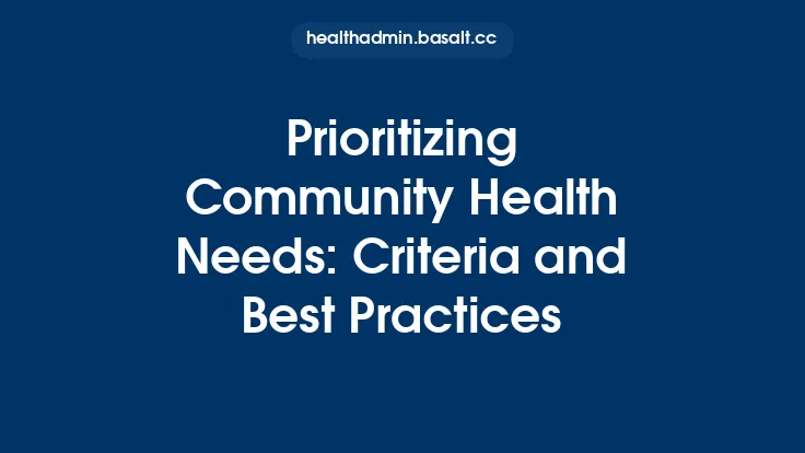 Prioritizing Community Health Needs: Criteria and Best Practices Thumbnail